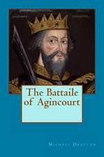 The Battaile of Agincourt