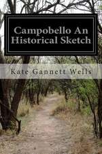 Campobello an Historical Sketch