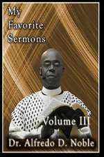 My Favorite Sermon III