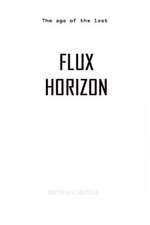 Flux Horizon (B&w Black & White Version)