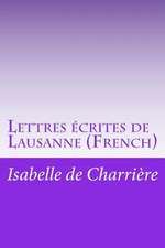 Lettres Ecrites de Lausanne (French)