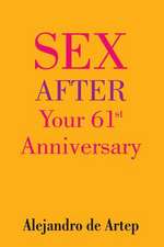 Sex After Your 61st Anniversary