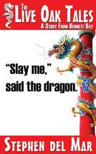 Slay Me, Said the Dragon