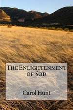 The Enlightenment of Sod