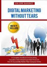 Digital Marketing Without Tears