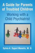 A Guide for Parents of Troubled Children