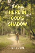 Safe Here in God's Shadow: A Job for the Lord