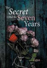 The Secret I Hid for Seven Years