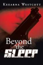 Beyond the Sleep