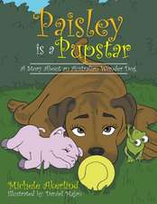 'Paisley is a Pupstar'