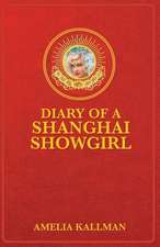 Diary of a Shanghai Showgirl