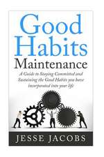 Good Habits Maintenance