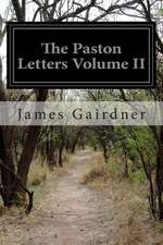 The Paston Letters Volume II