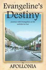 Evangeline's Destiny