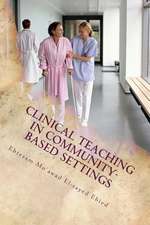 Clinical Teaching in Community- Based Settings