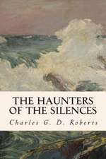 The Haunters of the Silences