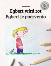 Egbert Wird Rot/Egbert Je Pocrvenio