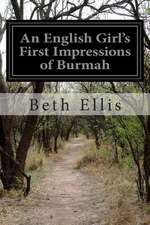 An English Girl's First Impressions of Burmah