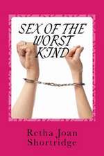 Sex of the Worst Kind