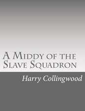 A Middy of the Slave Squadron