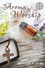 The Aroma of Worship