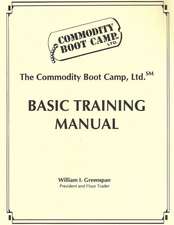 The Commodity Boot Camp Basic Training Manual