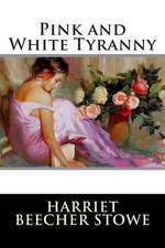 Pink and White Tyranny