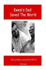 Kwesi's Dad Saved the World