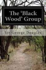 The 'Black Wood' Group