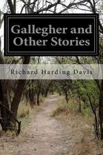 Gallegher and Other Stories