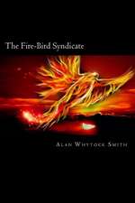 The Fire-Bird Syndicate