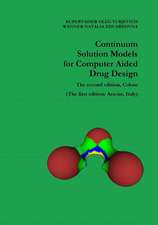 Continuum Solution Models for Computer Aided Drug Design