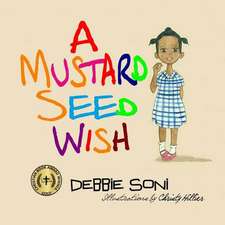 A Mustard Seed Wish