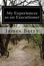 My Experiences as an Executioner