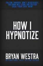 How I Hypnotize