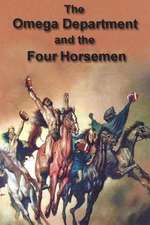 Omega Department and the Four Horsemen