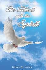 Be Filled with the Spirit