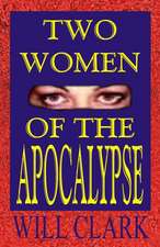 Two Women of the Apocalypse