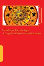 Lal Kitab for Non-Astrologers - A Complete Self Guide and Practical Manual