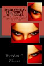 Overcoming the Spirit of Jezebel