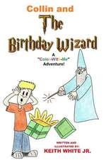 Collin and the Birthday Wizard