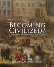 Becoming Civilized?