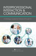 Interprofessional Interaction and Communication