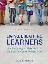 Living, Breathing Learners