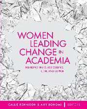 Women Leading Change in Academia