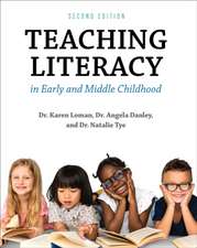 Teaching Literacy in Early and Middle Childhood