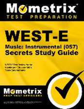 West-E Music: Instrumental (057) Secrets Study Guide