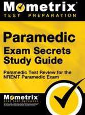 Paramedic Exam Secrets Study Guide