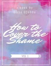 How to Cover the Shame