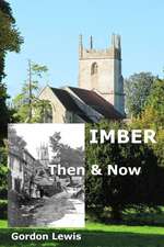 Imber Then & Now